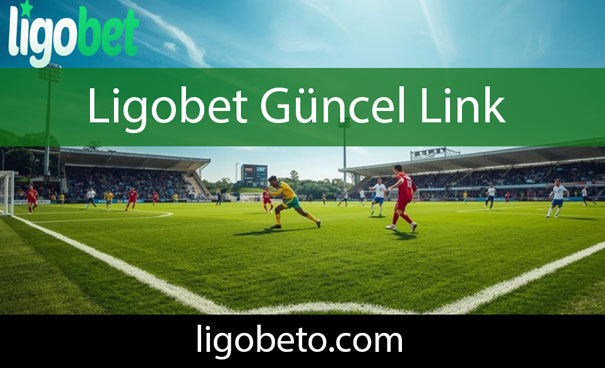 Ligobet güncel link üzerinden oyuncularının karşısındadır.
