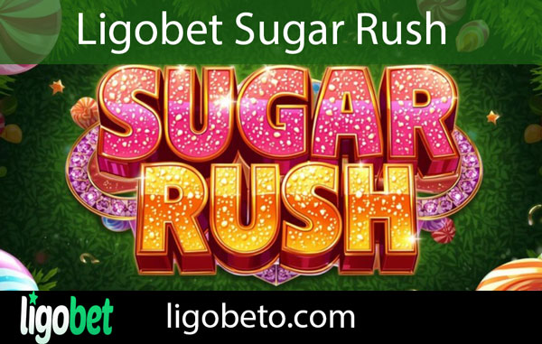 Ligobet sugar rush oyunuyla etkileyici formattadır.